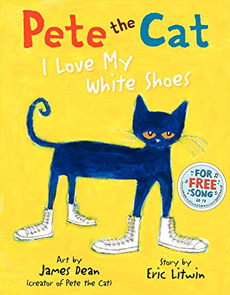 21. Pete the Cat: I Love My White Shoes