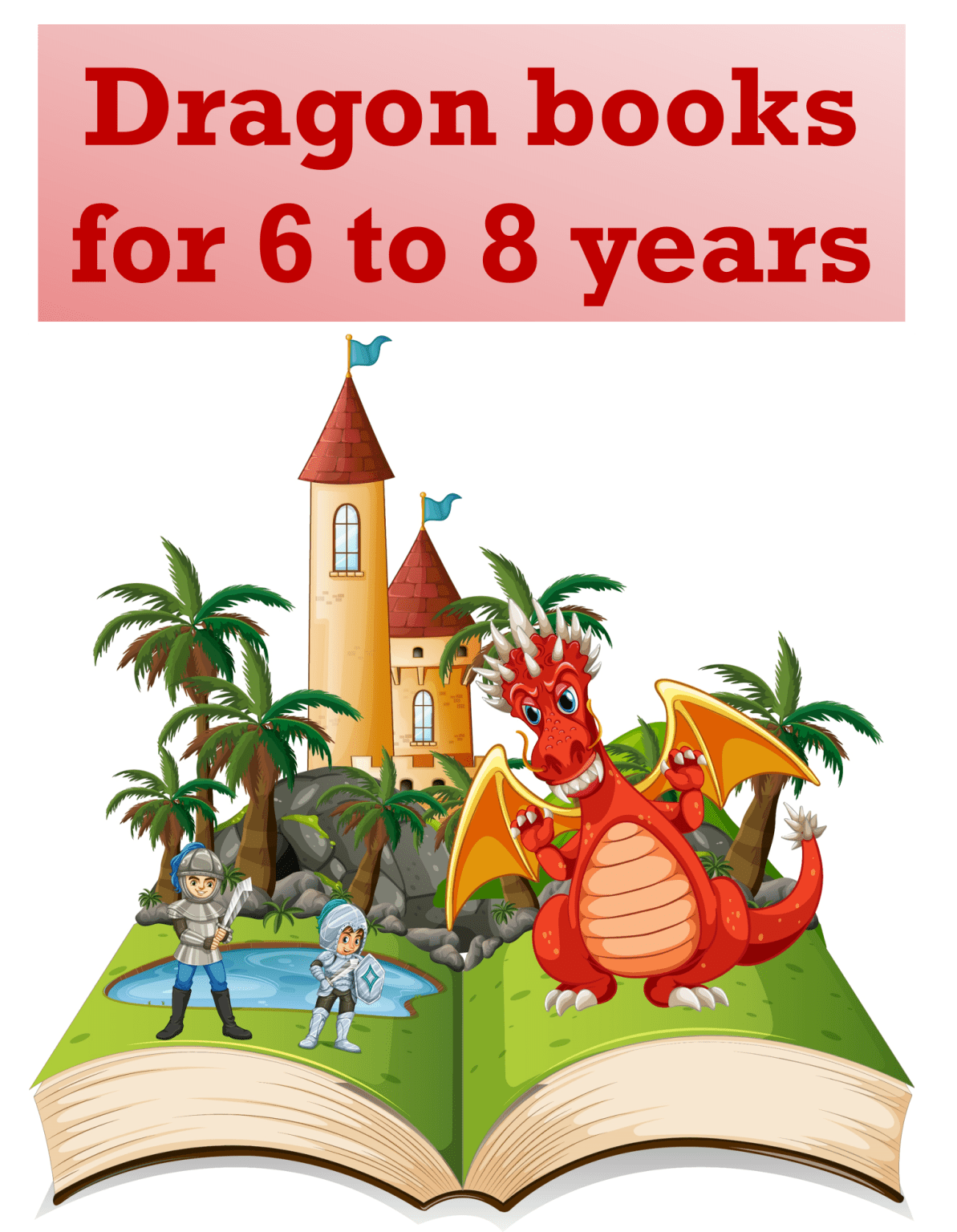 interesting-dragon-books-for-6-to-8-year-olds-kiddometer