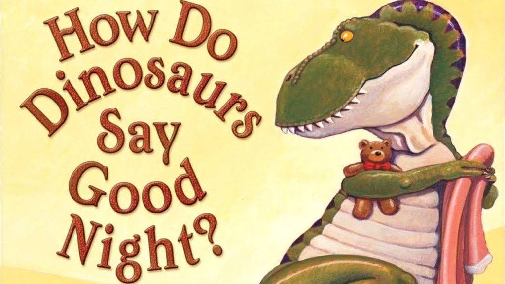 how do dinosaurs say good night