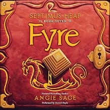Septimus Heap, Book Seven: Fyre by Angie Sage