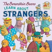 The Berenstain Bears Learn About Strangers by Stan & Jan Berenstain