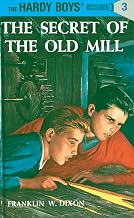 Hardy Boys: The Secret of the Old Mill by Franklin W. Dixon