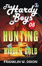 Hardy Boys: Hunting For Hidden Gold: 5 by Franklin W. Dixon