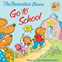 The Berenstain Bears Go to School by Stan & Jan Berenstain
