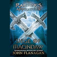 The Siege of Macindaw: Book Six by John Flanagan