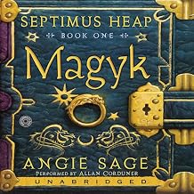 Magyk: Septimus Heap, Book One by Angie Sage