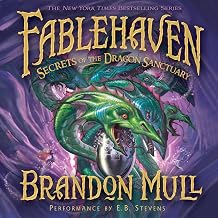 Fablehaven, Book 4: Secrets of the Dragon Sanctuary by Brandon Mull