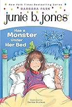 Junie B. Jones Has a Monster Under Her Bed by Barbara Park