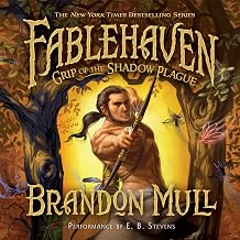 Fablehaven, Book 3: The Grip of the Shadow Plague by Brandon Mull