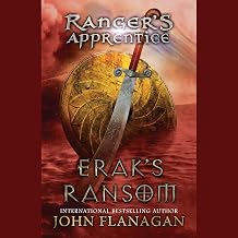 Erak's Ransom: Book Seven by John Flanagan