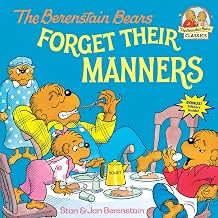 The Berenstain Bears Forget Their Manners by Stan & Jan Berenstain